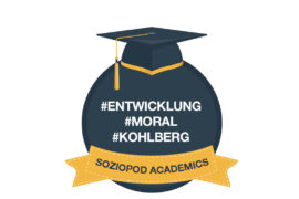 Soziopod Academics 001: Die Entwicklungstheorie des moralischen Denkens von Lawrence Kohlberg