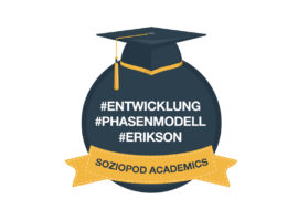 Soziopod Academics 002: Stufenmodell der psychosozialen Entwicklung von Erik H. Erikson